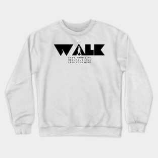Going for a walk heals heart mind and soul light version Crewneck Sweatshirt